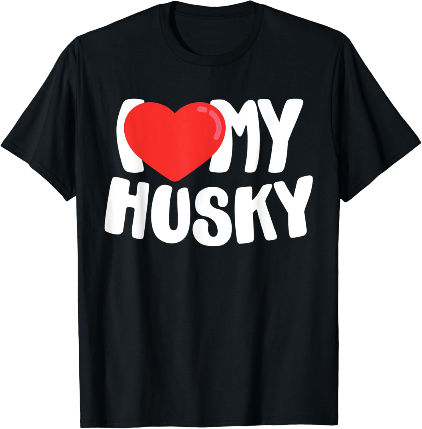 i love my husky shirt